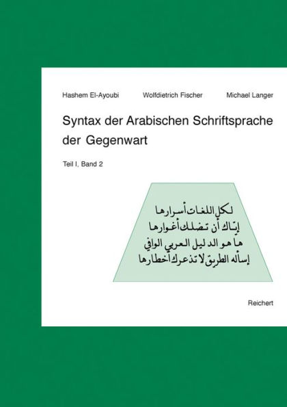 Syntax der Arabischen Schriftsprache der Gegenwart: Teil I, Band 2: Die konnektiven Wortarten des Nomens: Pronomina, Adverbien, Prapositionen