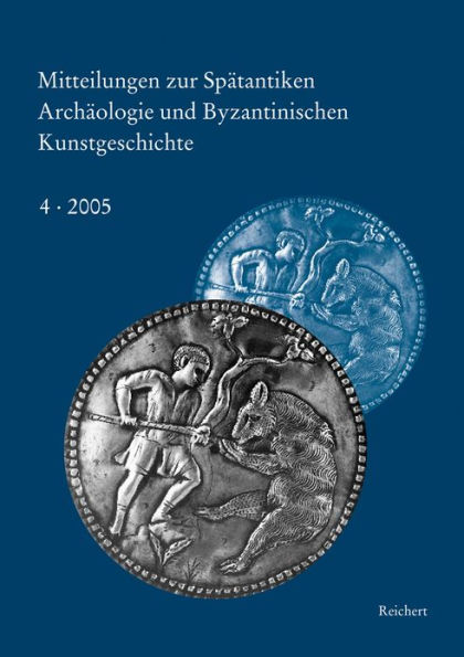 Mitteilungen zur spatantiken Archaologie und byzantinischen Kunstgeschichte: Akten des Symposiums Austausch diplomatischer Geschenke in Spatantike und Byzanz in Munchen vom 28. Februar bis 1. Marz 2002