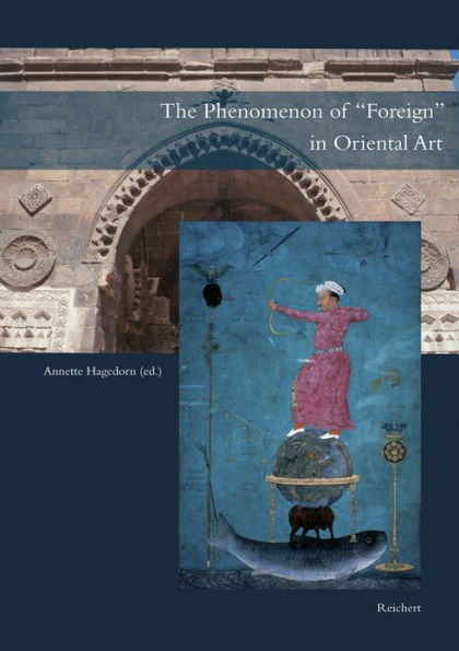 The Phenomenon of 'Foreign' in Oriental Art