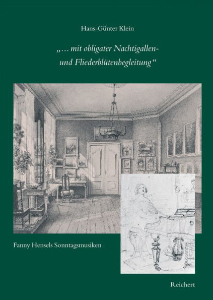 ... mit obligater Nachtigallen- und Fliederblutenbegleitung: Fanny Hensels Sonntagsmusiken