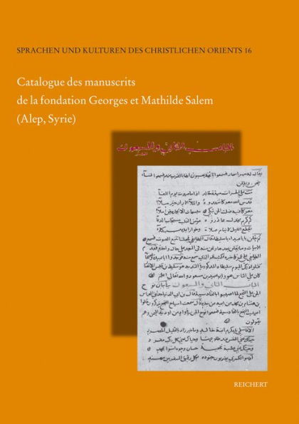 Catalogue des manuscrits de la fondation Georges et Mathilde Salem (Alep, Syrie)