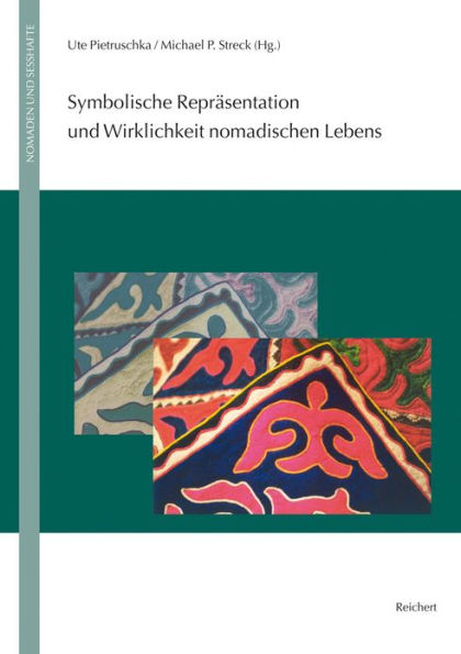 Symbolische Reprasentation und Wirklichkeit nomadischen Lebens