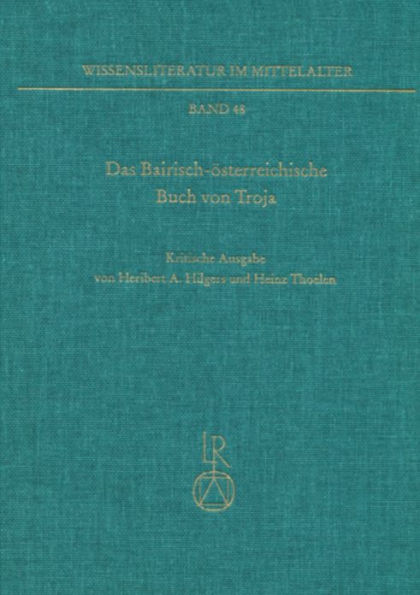 Das Bairisch-osterreichische Buch von Troja: (Buch von Troja II). Kritische Ausgabe