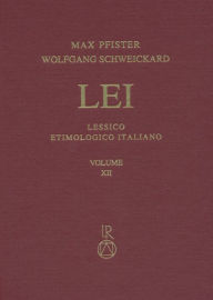 Title: Lessico Etimologico Italiano. Band 12 (XII): *cardeus-katl-, Author: Max Pfister