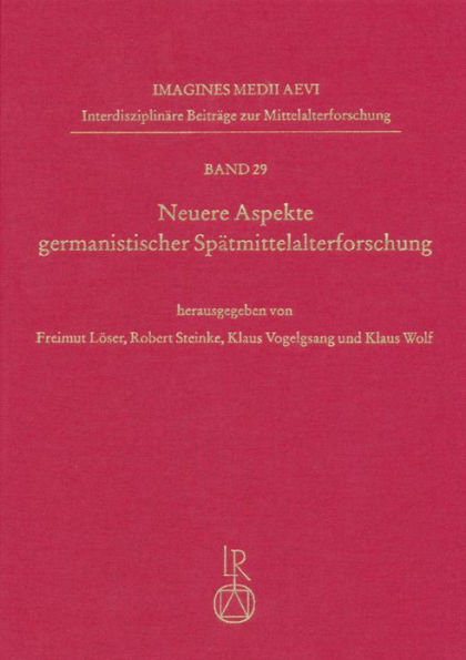 Neuere Aspekte germanistischer Spatmittelalterforschung