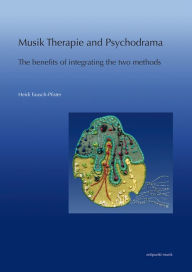 Title: Music Therapy and Psychodrama, Author: Heidi Fausch-Pfister