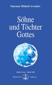Title: Söhne und Töchter Gottes, Author: Omraam Mikhaël Aïvanhov