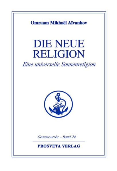 Die neue Religion - Teil 2: Eine universelle Sonnenreligion