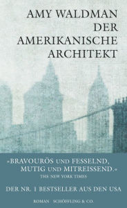 Title: Der amerikanische Architekt, Author: Amy Waldman