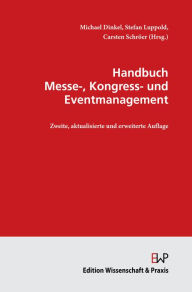 Title: Handbuch Messe-, Kongress- und Eventmanagement., Author: Michael Dinkel