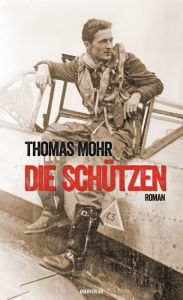 Title: Die Schützen: Roman, Author: Thomas Mohr