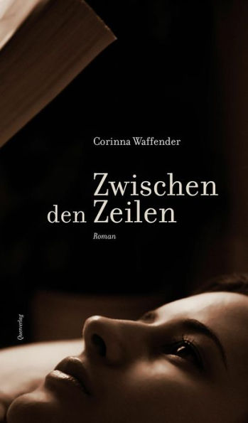 Zwischen den Zeilen: Roman