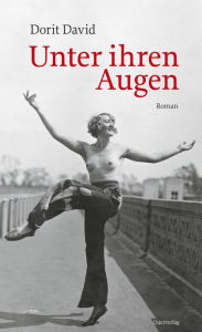 Title: Unter ihren Augen: Roman, Author: Dorit David