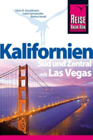 Title: Kalifornien Süd und Zentral mit Las Vegas, Author: Hans-R. Grundmann