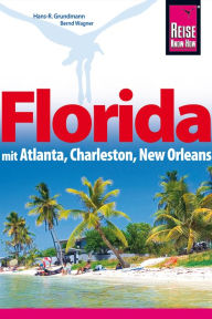 Title: Florida: mit Atlanta, Charleston, New Orleans, Author: Hans-R. Grundmann