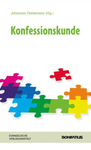 Title: Konfessionskunde: Handbuch der Ökumene und Konfessionskunde, Author: Johannes Oeldemann