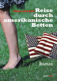 Title: Reise durch amerikanische Betten: Roman, Author: Anja Liedtke