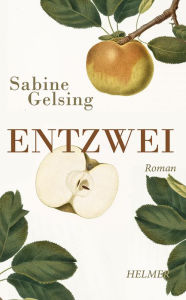 Title: Entzwei, Author: Sabine Gelsing