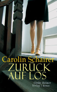 Title: Zurück auf Los, Author: Carolin Schairer