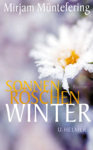 Title: Sonnenröschenwinter, Author: Mirjam Müntefering