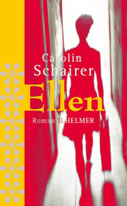 Title: Ellen, Author: Carolin Schairer