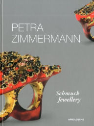Title: Petra Zimmermann: Jewellery, Author: Barbara Mass