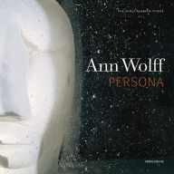 Title: Ann Wolff: Persona, Author: Alexander Tutsek-Stiftung