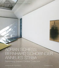 Title: Adrian Schiess, Bernhard Schobinger, Annelies Strba: Graber Collection, Author: Matthias Haldemann