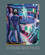Title: Sverre Bjertnaes: Works, Author: Knut Ljogodt
