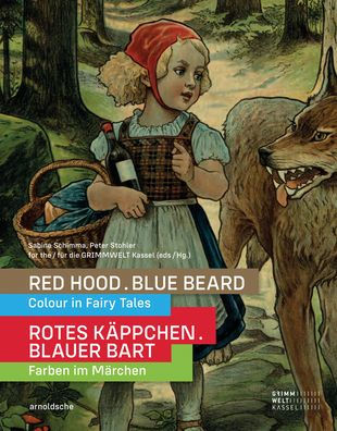 Red Hood, Blue Beard: Colour in Fairy Tales