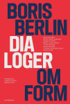 Alternative view 1 of Boris Berlin: Dialoger Om Form