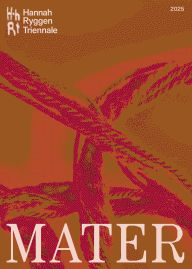 Title: Hannah Ryggen Triennale: Mater, Author: Eva Rem Hansen