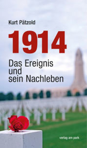 Title: 1914: Das Ereignis und sein Nachleben, Author: Kurt Pätzold