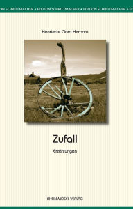 Title: Zufall: Erzählungen, Author: Henriette Clara Herborn