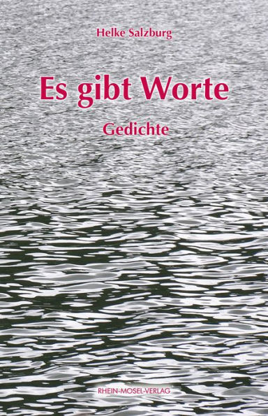 Es gibt Worte: Gedichte