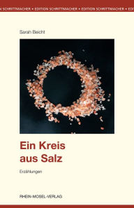 Title: Ein Kreis aus Salz: Erzählungen, Author: Sarah Beicht