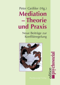 Title: Mediation - Theorie und Praxis, Author: Peter Geißler
