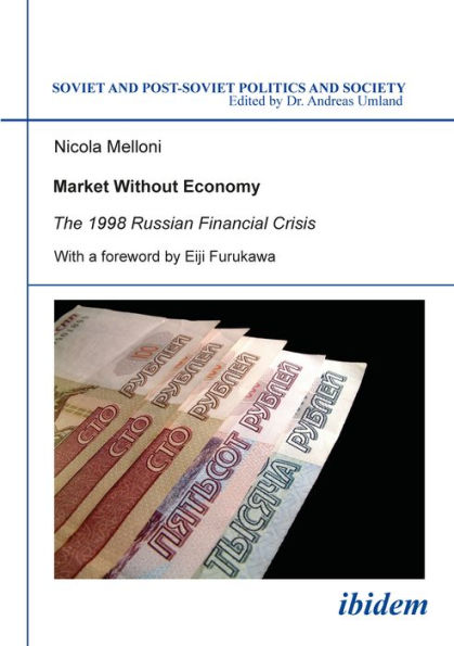 Market Without Economy: The 1998 Russian Financial Crisis