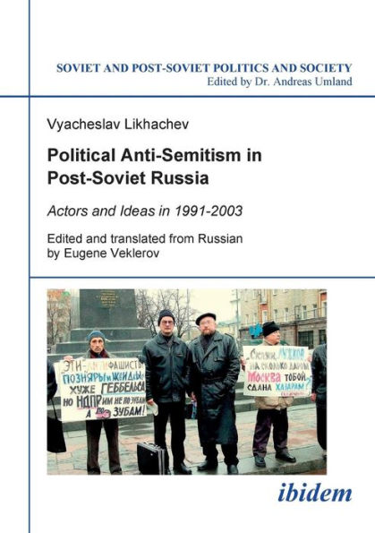 Political Anti-Semitism in Post-Soviet Russia.