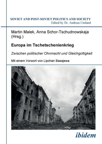 Europa im Tschetschenienkrieg. Zwischen politischer Ohnmacht und Gleichgültigkeit.