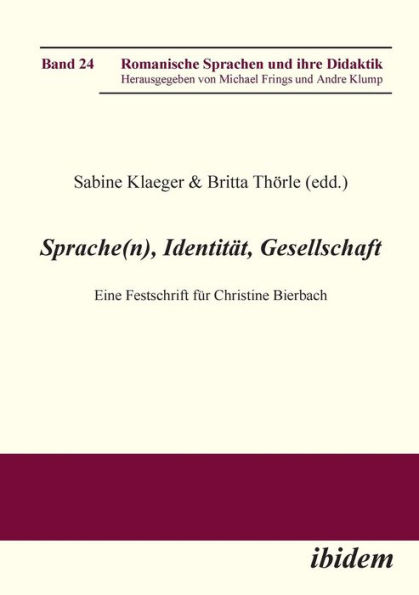 Sprache(n), Identität, Gesellschaft. Eine Festschrift für Christine Bierbach