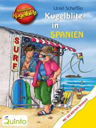 Title: Kommissar Kugelblitz - Kugelblitz in Spanien, Author: Ursel Scheffler