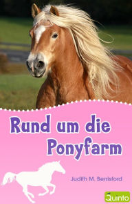 Title: Rund um die Ponyfarm, Author: Judith M. Berrisford