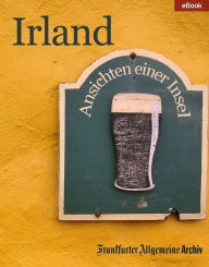 Title: Irland: Ansichten einer Insel, Author: Frankfurter Allgemeine Archiv