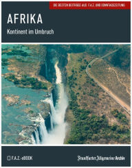 Title: Afrika: Kontinent im Umbruch, Author: Frankfurter Allgemeine Archiv