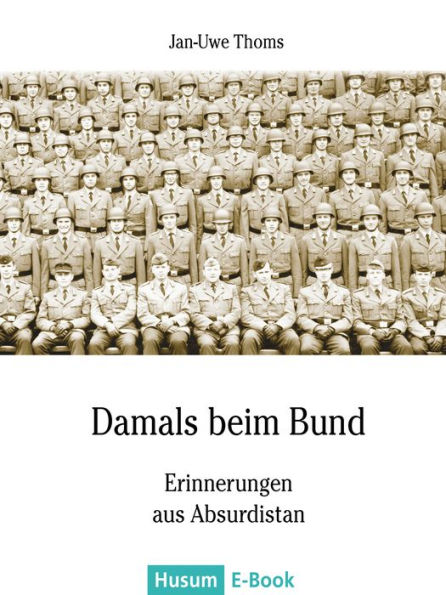 Damals beim Bund: Erinnerungen an Absurdistan