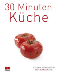Title: 30 Minuten Küche, Author: ZS-Team