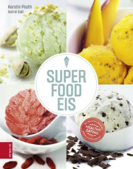 Title: Superfood Eis, Author: Kerstin Pooth