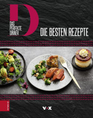 Title: Das perfekte Dinner: Die besten Rezepte, Author: ZS-Team