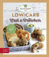 Title: Low Carb Brot & Brötchen, Author: Petra Hola-Schneider